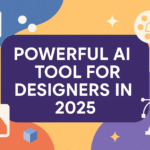AI Tool for Designers in 2025