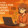 Free AI Tools for Content Creators in 2025
